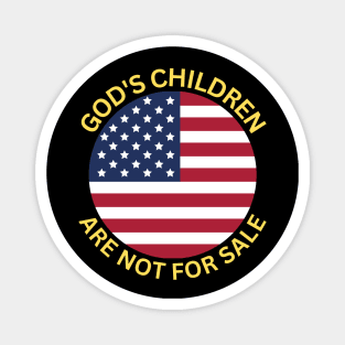 God's Children Are Not For Sale Magnet